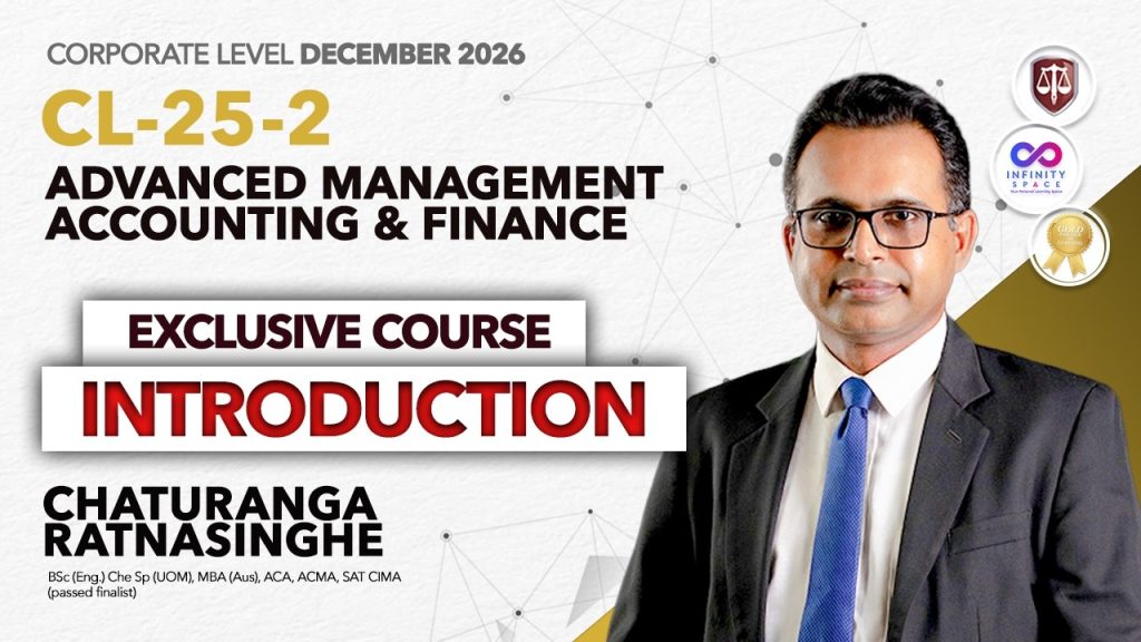 CL-25-2 | Advance Management Accounting & Finance Introduction December 2026 | Chathuranga