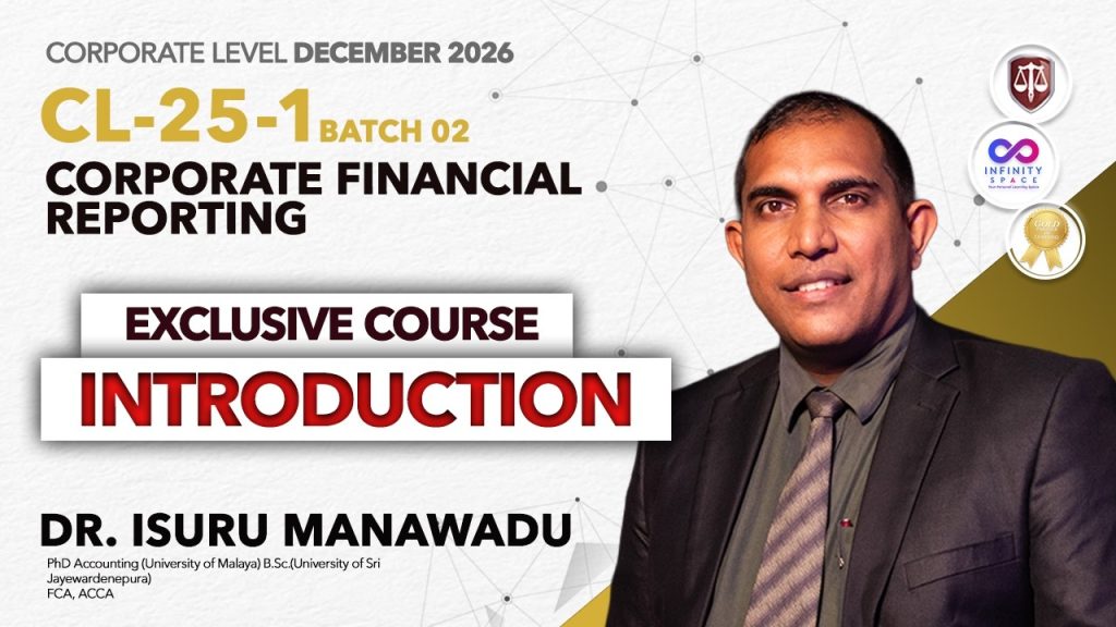 CL-25-1 | Corporate Financial Reporting Introduction December 2026 | Dr. Isuru Manawadu